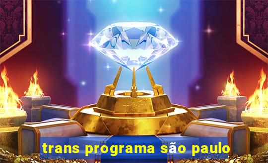 trans programa são paulo